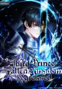 third prince fallen kingdom has regressed